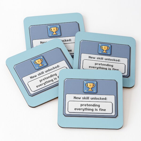 Item preview, New Skill – Pretending to be Fine designed and sold by Icareis-Studios.