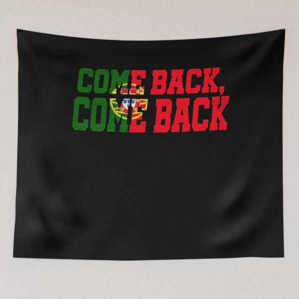 Item preview, come back come back Soccer quote designed and sold by elongatedjazz.