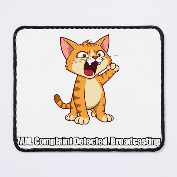 Item preview, Tabby Cat Sticker - 7AM Complaint Detected Broadcasting - Funny Cat Gift designed and sold by pawdrops.