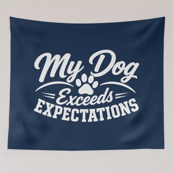 Item preview, My Dog Exceeds Expectations – Dog Lover Typography designed and sold by annenambiro.
