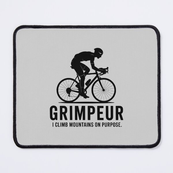 Item preview, Grimpeur Cycling Climb Mountains Road Bike Quote designed and sold by Enea Kelo.