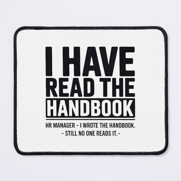 Item preview, Funny HR Manager I Read Written The Handbook Quote designed and sold by Enea Kelo.