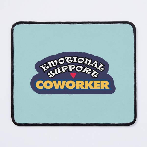 Item preview, Emotional Support Coworker  designed and sold by Radh3.