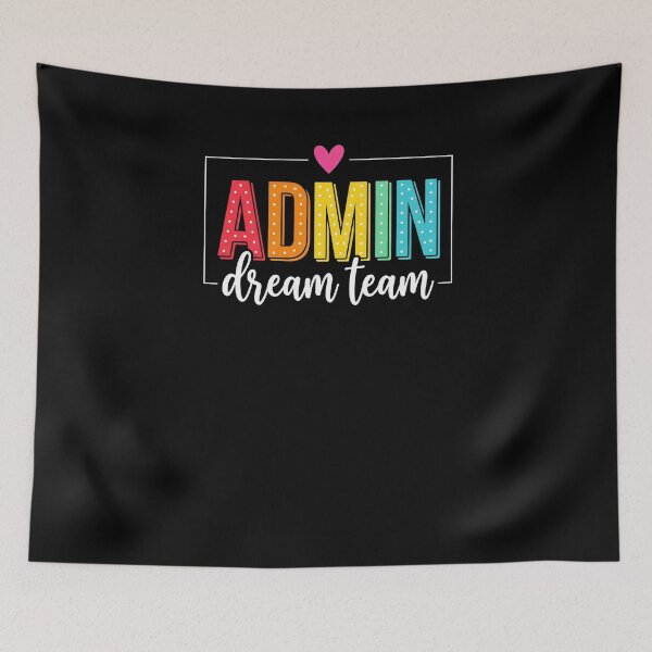 Item preview, Admin Dream Team Administrative Professionals Office Staff designed and sold by SofenArt.