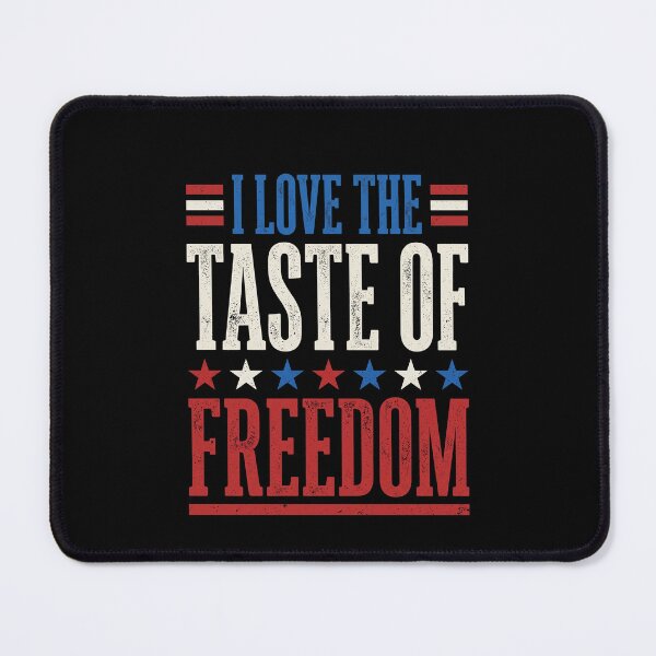 Item preview, I Love The Taste Of Freedom American Patriotism USA Freedom Lover designed and sold by SofenArt.