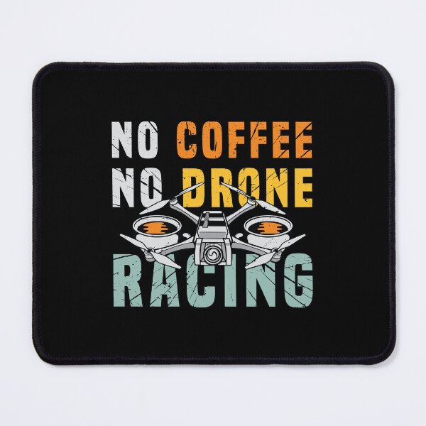 Item preview, Drone Racing Lover No Coffee No Drone Coffee Lover designed and sold by tshirtconcepts.