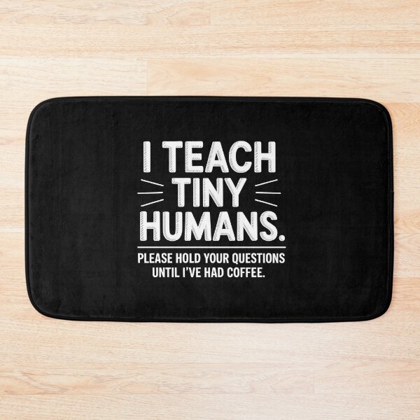 Item preview, Funny Teacher I Teach Tiny Humans Coffee Quote designed and sold by Enea Kelo.