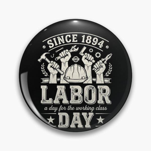 Item preview, Since 1894 Labor Day – Working Class Worker Pride designed and sold by THREE LITTLE BEANS.
