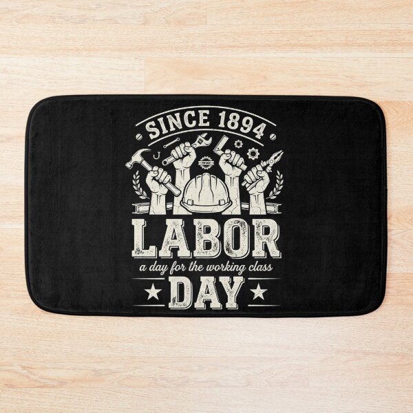 Item preview, Since 1894 Labor Day – Working Class Worker Pride designed and sold by THREE LITTLE BEANS.