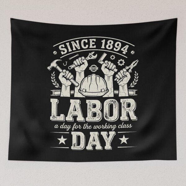 Item preview, Since 1894 Labor Day – Working Class Worker Pride designed and sold by THREE LITTLE BEANS.