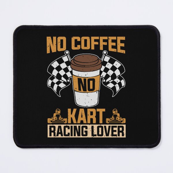 Item preview, Kart Racing Lover No Coffee No Kart Coffee Lover designed and sold by tshirtconcepts.