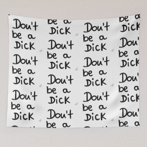 Item preview, DON'T BE a Dick  designed and sold by Kasia1987t.