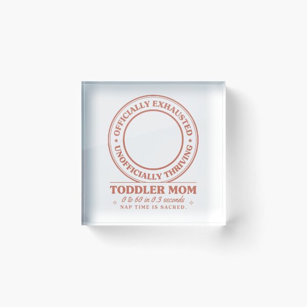 Item preview, Toddler Mom Officially Exhausted Sacred Nap Time Badge designed and sold by Enea Kelo.