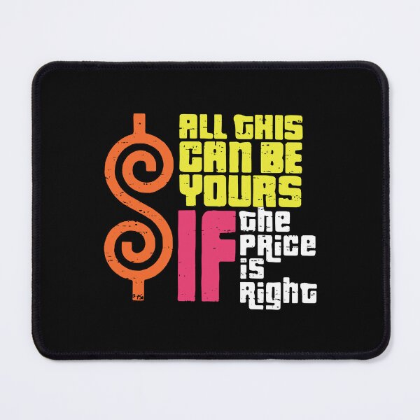 Item preview, All This Can Be Yours If The Price Is Right  designed and sold by maesokolowski.