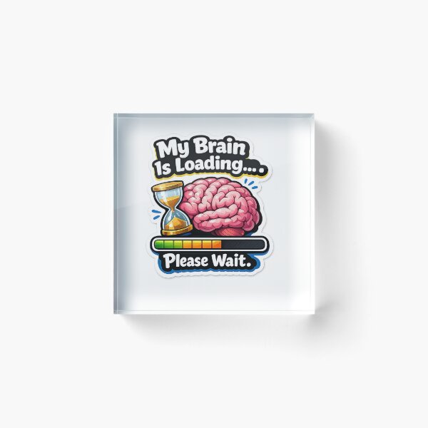 Item preview, Please Wait; my brain is Loading designed and sold by beinglazynerd.