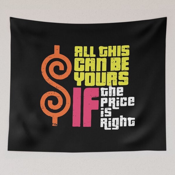 Item preview, All This Can Be Yours If The Price Is Right designed and sold by saragraya.