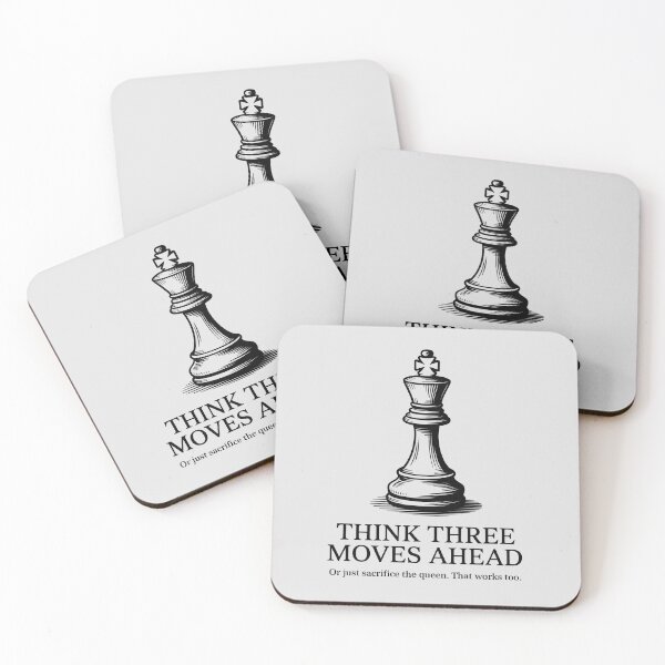 Item preview, Chess King Piece Think Three Moves Ahead Funny Quote designed and sold by Enea Kelo.
