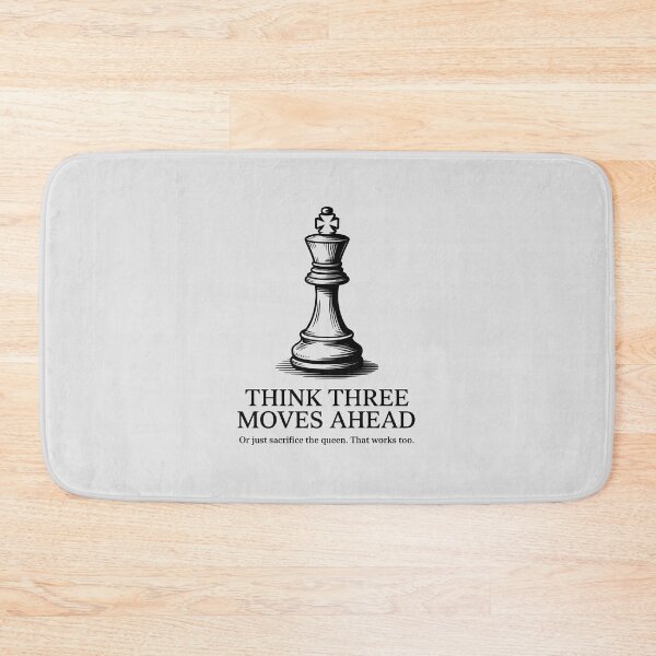 Item preview, Chess King Piece Think Three Moves Ahead Funny Quote designed and sold by Enea Kelo.