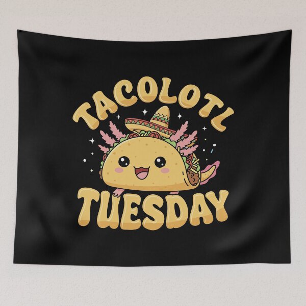 Item preview, Tacolotl tuesday designed and sold by Tiny-Love ⭐⭐⭐⭐⭐.