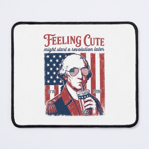 Item preview, Feeling Cute Might Start A Revolution Later George Washington Patriotic Boba Tea designed and sold by PixlCrypt.