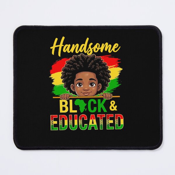 Item preview, Handsome, Black, and Educated  designed and sold by mwebba2005.