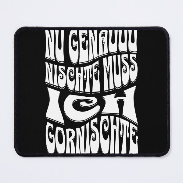 Item preview, Now exactly Nischte must I Gornischte Saxon designed and sold by HoshisWorld2018.