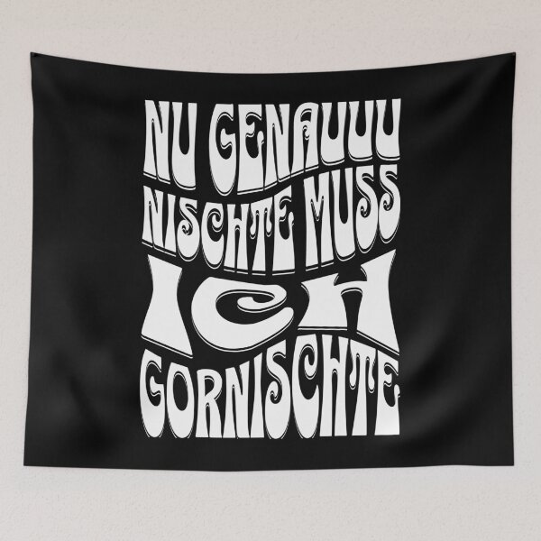 Item preview, Now exactly Nischte must I Gornischte Saxon designed and sold by HoshisWorld2018.