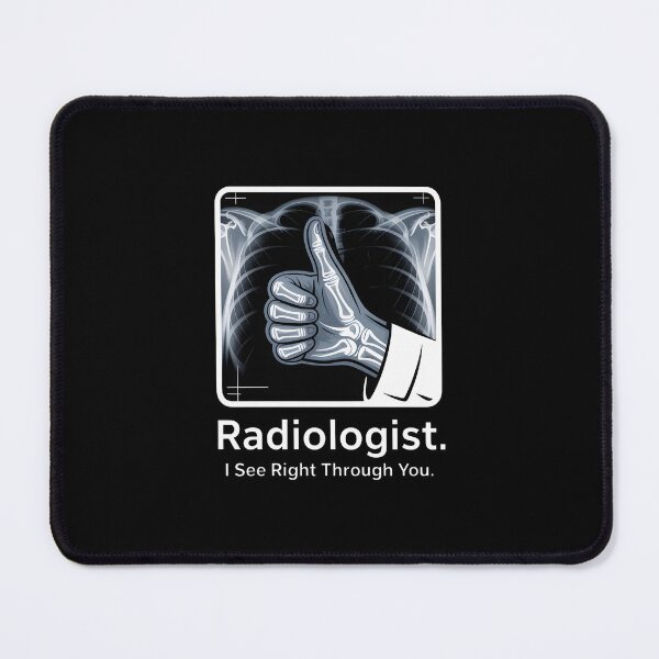 Item preview, Funny Radiologist I See Right Through You X-Ray Quote designed and sold by Enea Kelo.