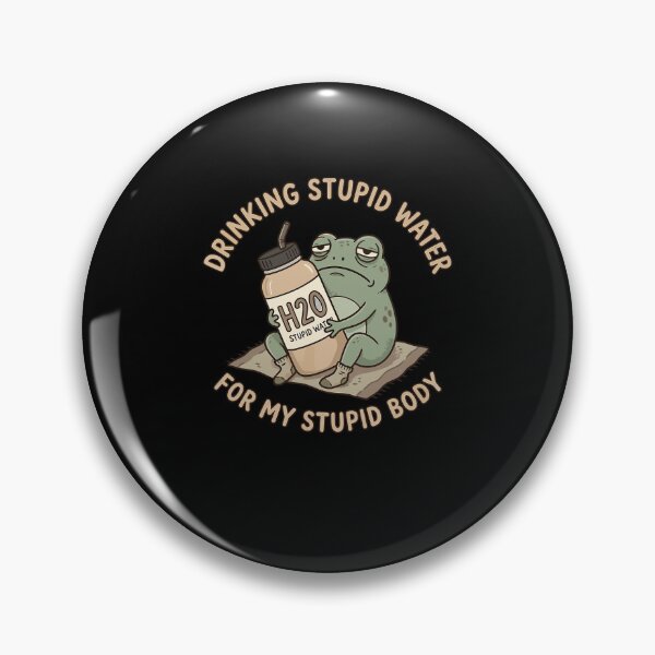 Item preview, Drinking Stupid Water For My Stupid Body Hydration Funny Frog Meme designed and sold by PixlCrypt.
