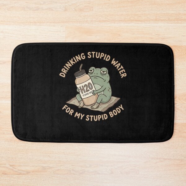 Item preview, Drinking Stupid Water For My Stupid Body Hydration Funny Frog Meme designed and sold by PixlCrypt.