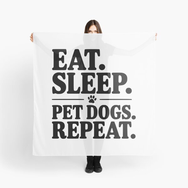 Item preview, Eat. Sleep. Pet Dogs. Repeat. designed and sold by Frank Ring.