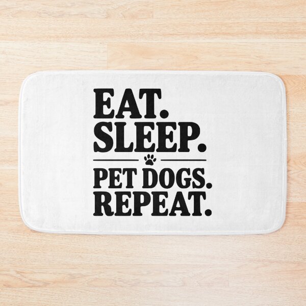 Item preview, Eat. Sleep. Pet Dogs. Repeat. designed and sold by Frank Ring.