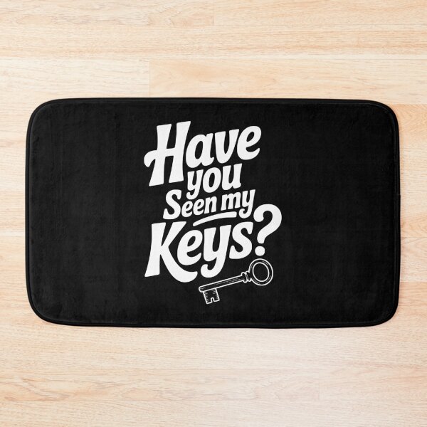 Item preview, Have You Seen My Keys? designed and sold by Frank Ring.