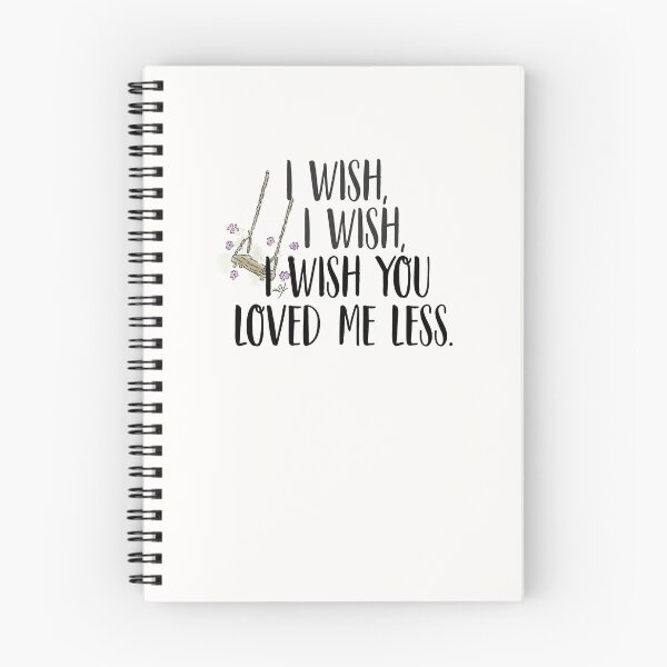 Item preview, I wish, I wish, I wish you loved me less. | less designed and sold by Pinu92.