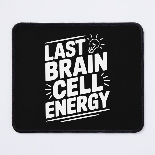 Item preview, Last Brain Cell Energy designed and sold by Frank Ring.
