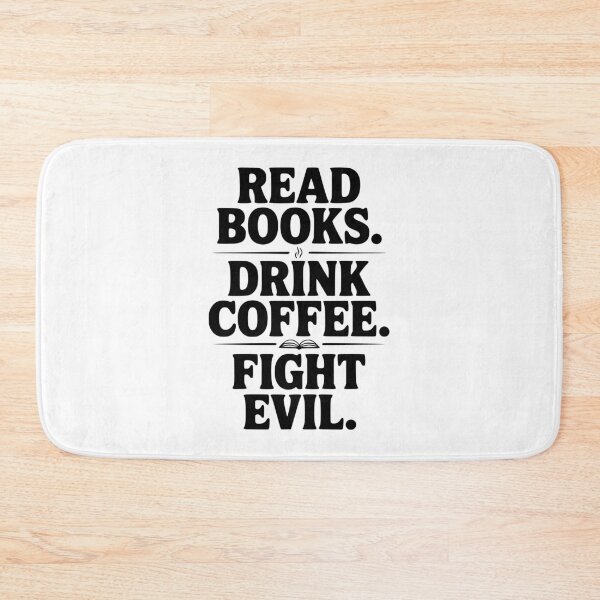 Item preview, Read Books. Drink Coffee. Fight Evil. designed and sold by Frank Ring.