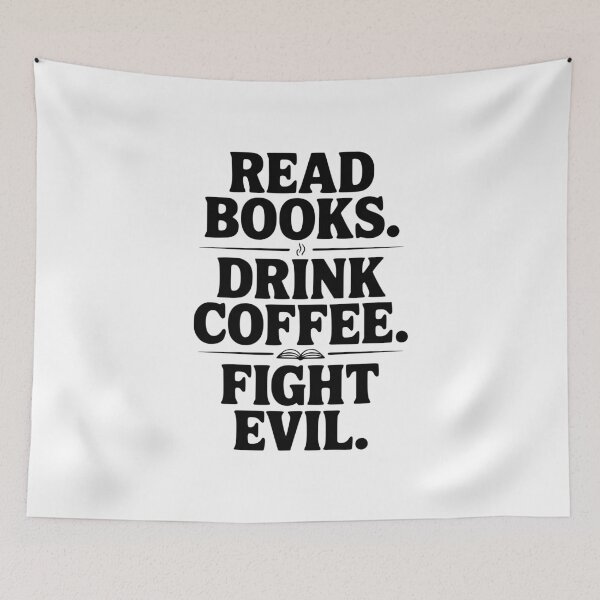 Item preview, Read Books. Drink Coffee. Fight Evil. designed and sold by Frank Ring.