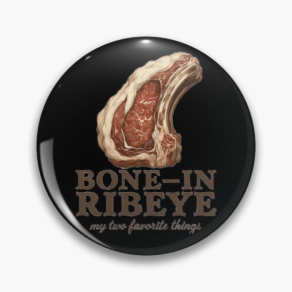 Item preview, Bone In Ribeye My Two Favorite Things designed and sold by Millsoft.