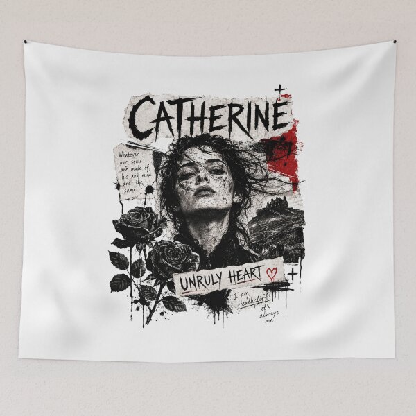 Item preview, Catherine Wuthering Heights Unruly Heart Gothic Portrait Quote designed and sold by Fenay Designs.