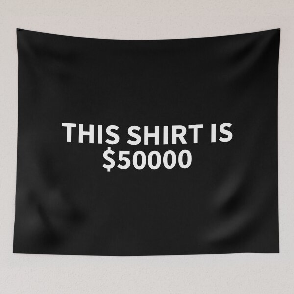Item preview, This Shirt is $50000 Funny Quote designed and sold by SWETA HALDER.