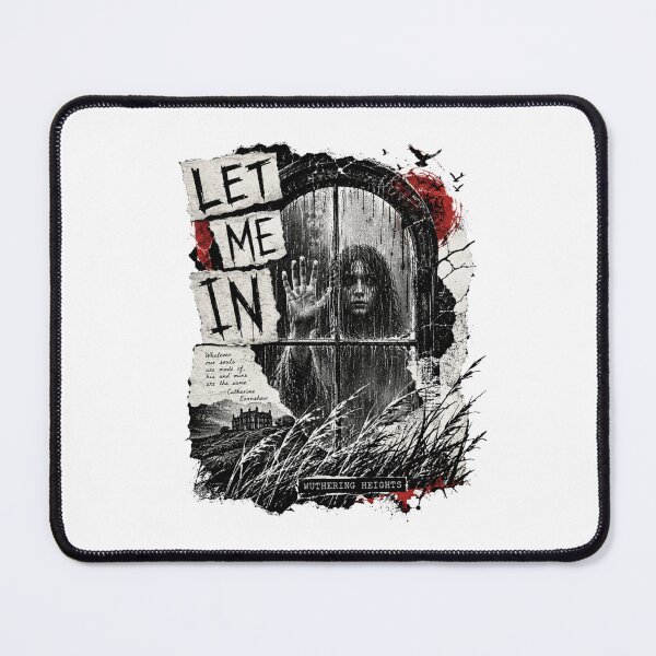 Item preview, Wuthering Heights Let Me In Ghost Catherine Earnshaw Quote Gothic designed and sold by Fenay Designs.