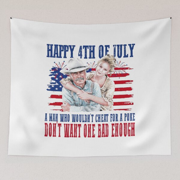 Item preview, Lonesome Dove Happy 4th of July A Man Who Wouldn't Cheat for a Poke designed and sold by Dela3.