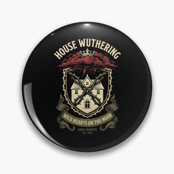 Item preview, House Wuthering Crest Wild Hearts On The Moor Emily Bronte Badge designed and sold by Fenay Designs.