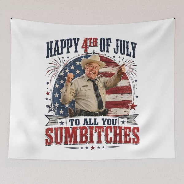 Item preview, Sheriff Buford T Justice Happy 4th Of July To All You Sumbtches designed and sold by Dela3.