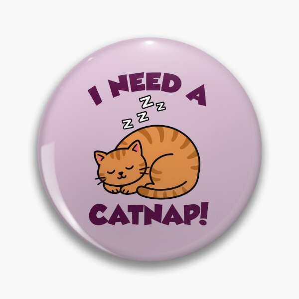 Item preview, I Need A Catnap designed and sold by CuteNDoodle.