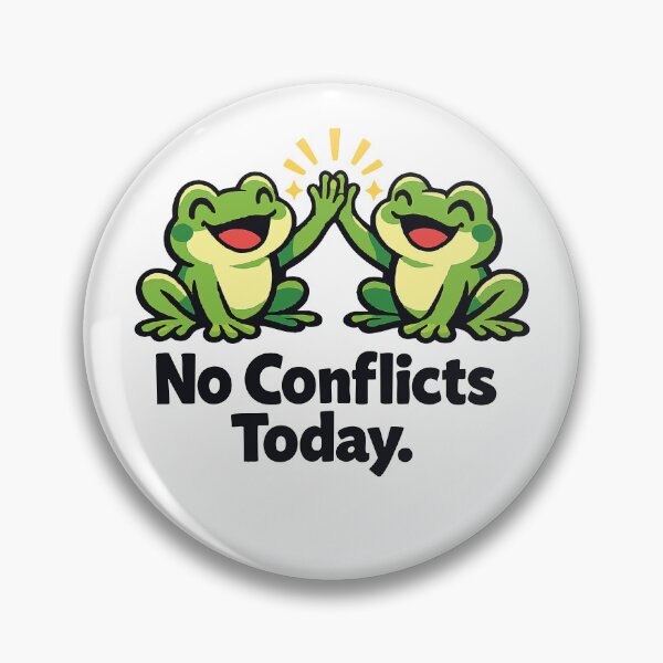Item preview, No Conflicts Today Frog designed and sold by SimplePoDesign.