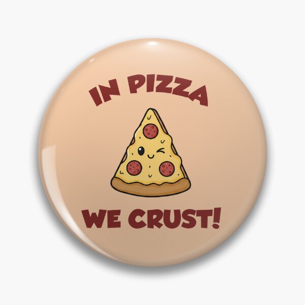 Item preview, In Pizza We Crust designed and sold by CuteNDoodle.
