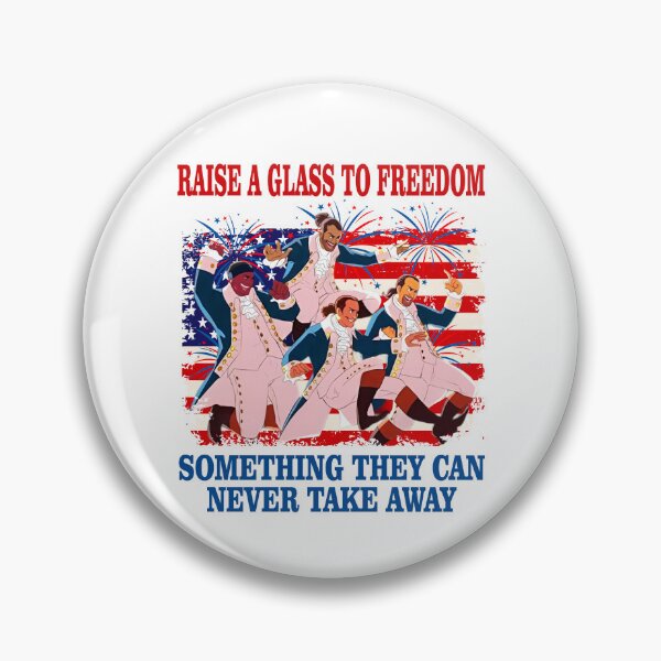 Item preview, Raise a Glass to Freedom Hamilton Musical 4th of July designed and sold by Dela3.