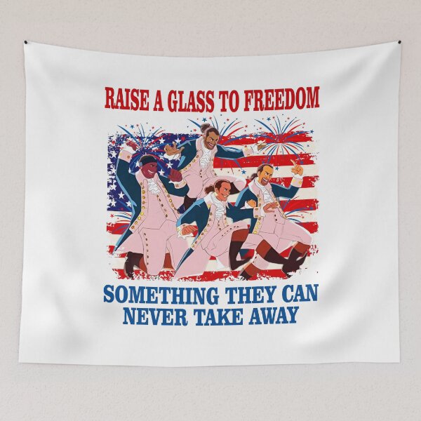 Item preview, Raise a Glass to Freedom Hamilton Musical 4th of July designed and sold by Dela3.