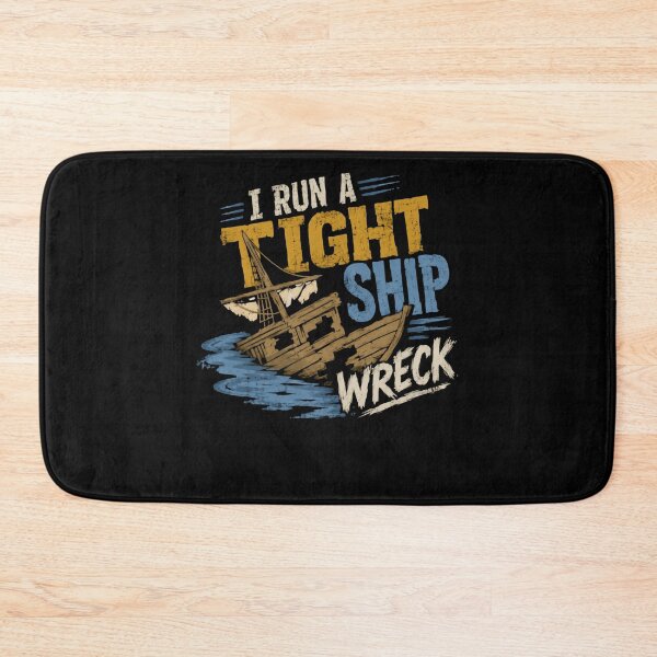 Item preview, I Run A Tight Ship Wreck – Distressed Maritime designed and sold by HumansStuck12.